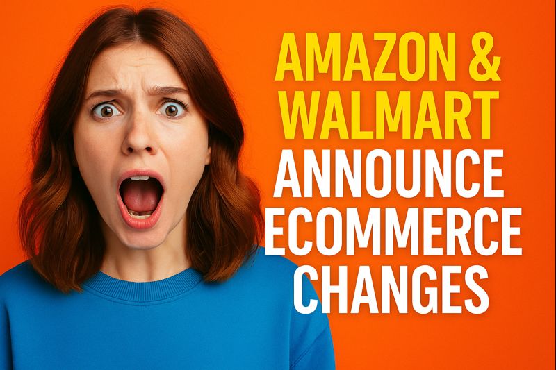 Amazon & Walmart Release Major Ecommerce Updates — What Sellers Should Do Next | Quixess